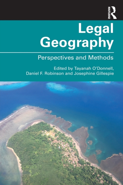 Legal Geography : Perspectives and Methods, Paperback / softback Book