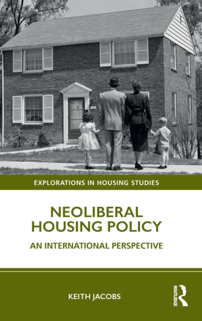 Neoliberal Housing Policy : An International Perspective, Hardback Book