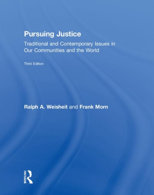 Pursuing Justice : Traditional and Contemporary Issues in Our Communities and the World, Hardback Book
