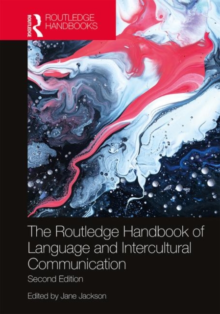 The Routledge Handbook of Language and Intercultural Communication, Hardback Book