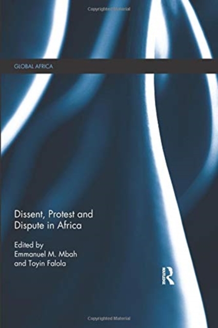 Dissent, Protest and Dispute in Africa, Paperback / softback Book