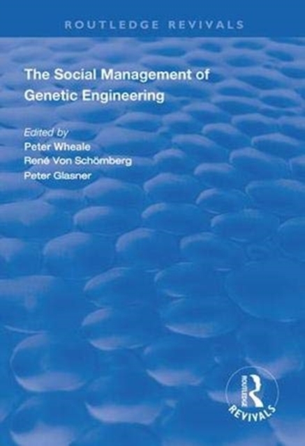 The Social Management of Genetic Engineering, Hardback Book