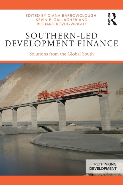 Southern-Led Development Finance : Solutions from the Global South, Paperback / softback Book