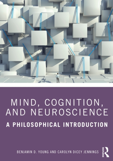 Mind, Cognition, and Neuroscience : A Philosophical Introduction, Paperback / softback Book