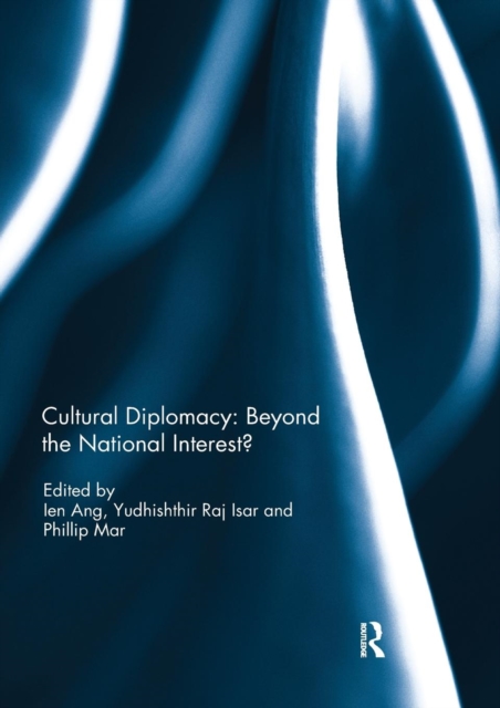 Cultural Diplomacy: Beyond the National Interest?, Paperback / softback Book