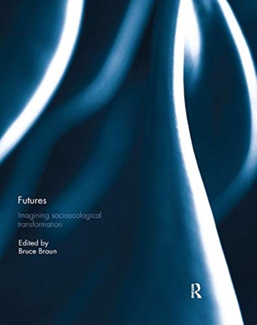 Futures: Imagining Socioecological Transformation, Paperback / softback Book