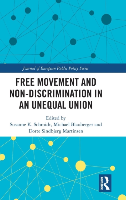 Free Movement and Non-discrimination in an Unequal Union, Hardback Book