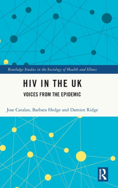 HIV in the UK : Voices from the Epidemic, Hardback Book