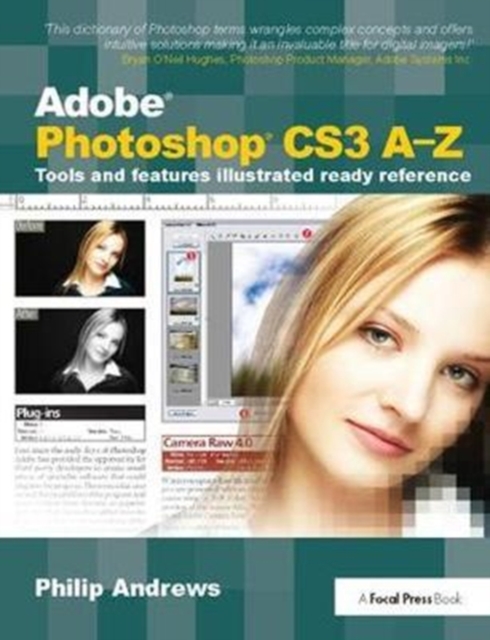 Adobe Photoshop CS3 A-Z : Tools and features illustrated ready reference, Hardback Book