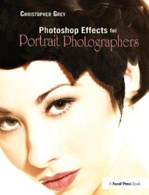 Photoshop Effects for Portrait Photographers, Hardback Book