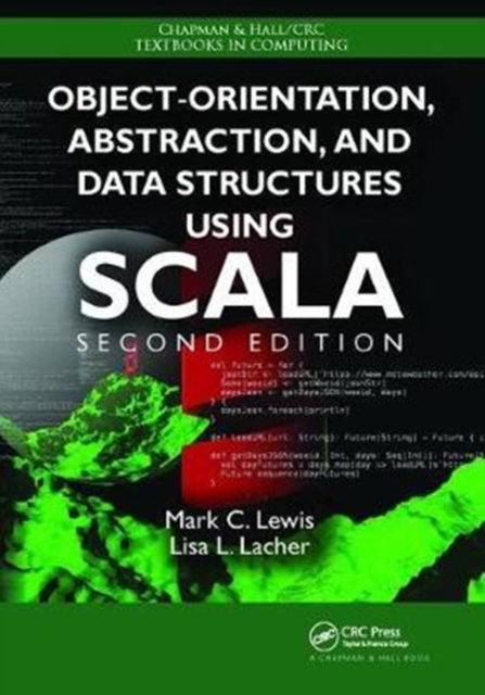 Object-Orientation, Abstraction, and Data Structures Using Scala, Hardback Book