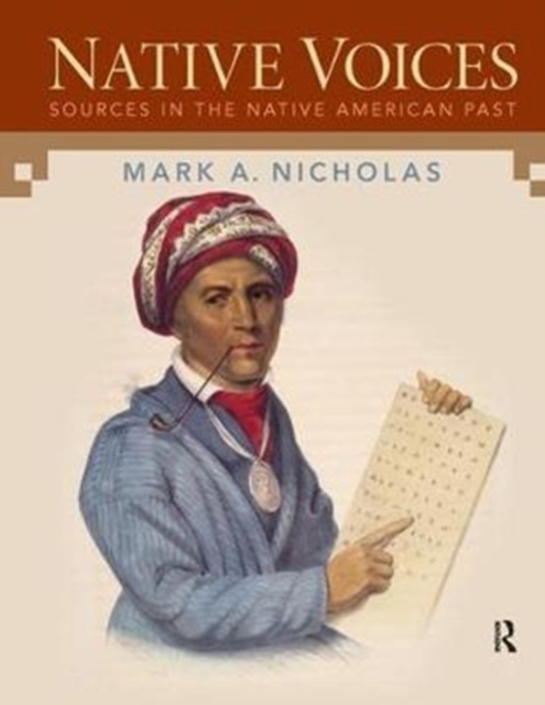 Native Voices : Sources in the Native American Past, Volumes 1-2, Hardback Book