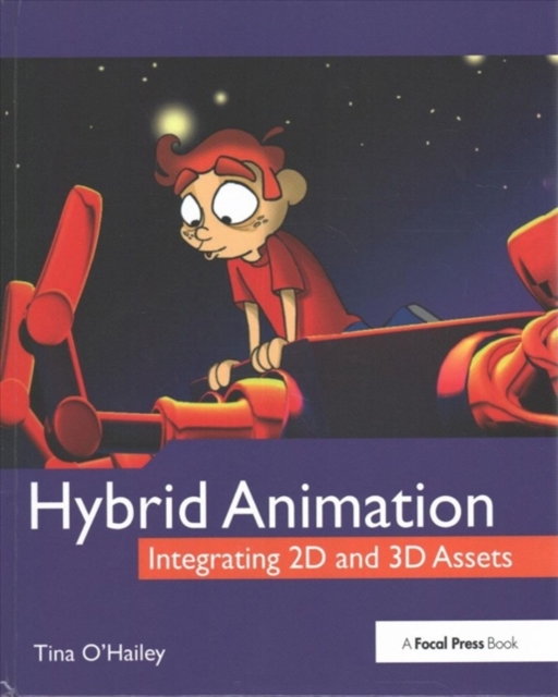 Hybrid Animation : Integrating 2d and 3d Assets, Hardback Book