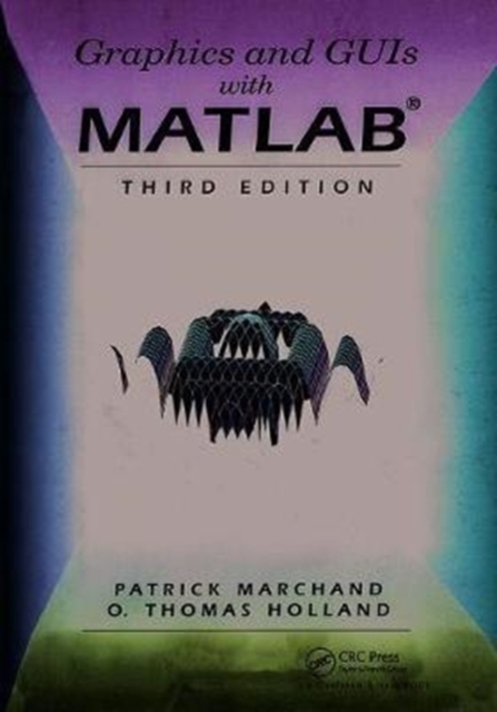 Graphics and GUIs with MATLAB, Hardback Book