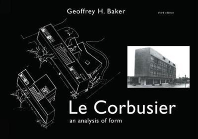 Le Corbusier - An Analysis of Form, Hardback Book