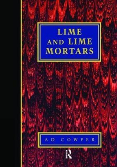 Lime and Lime Mortars, Hardback Book