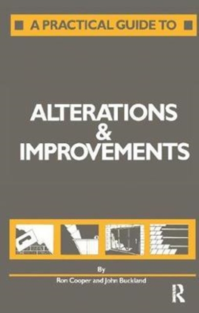 A Practical Guide to Alterations and Improvements, Hardback Book