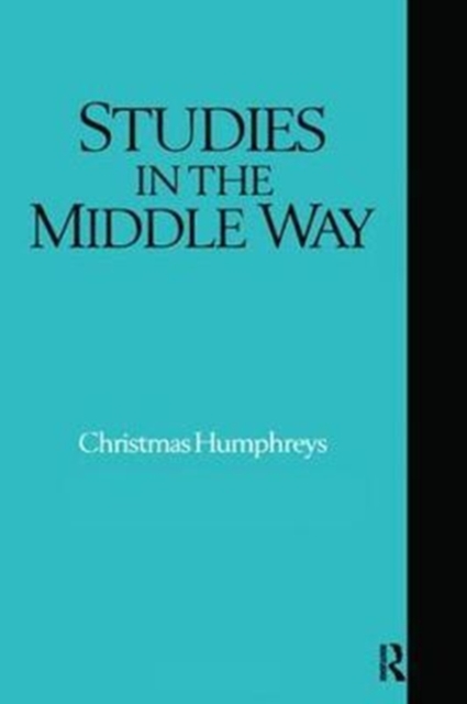 Studies in the Middle Way : Being Thoughts on Buddhism Applied, Hardback Book