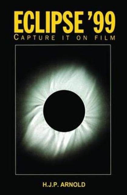 Eclipse '99 : Capture it on Film, Hardback Book