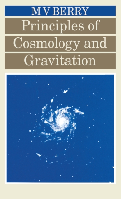 Principles of Cosmology and Gravitation, Hardback Book