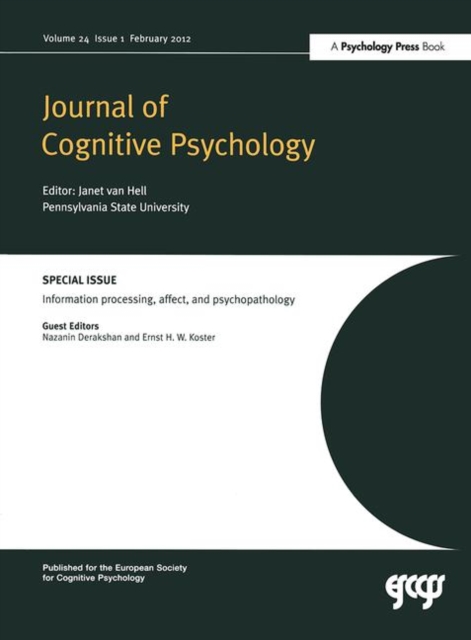Information Processing, Affect and Psychopathology : A Special Issue of the Journal of Cognitive Psychology, Hardback Book