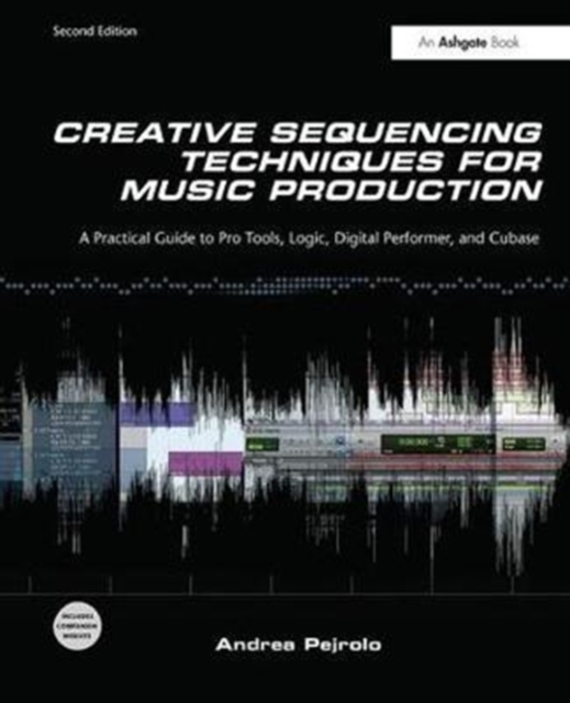 Creative Sequencing Techniques for Music Production, Hardback Book
