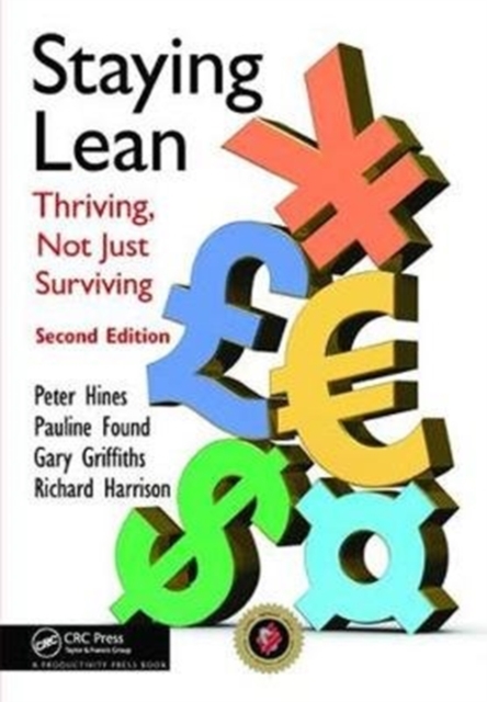 Staying Lean : Thriving, Not Just Surviving, Second Edition, Hardback Book