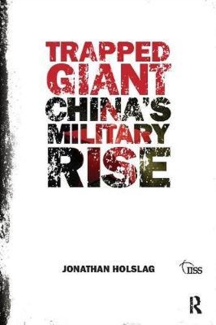 Trapped Giant : China's Military Rise, Hardback Book