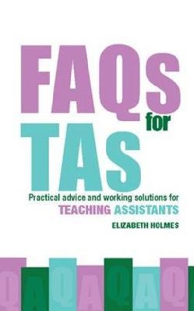 FAQs for TAs : Practical Advice and Working Solutions for Teaching Assistants, Hardback Book