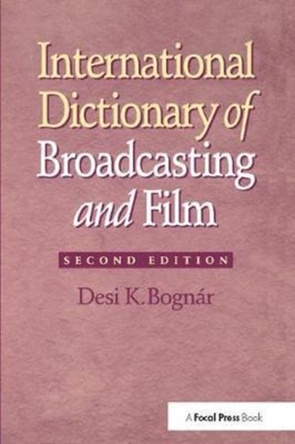 International Dictionary of Broadcasting and Film, Hardback Book