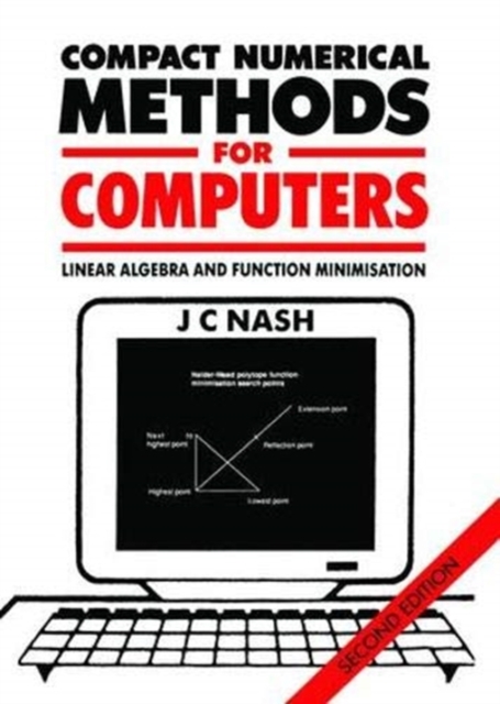 Compact Numerical Methods for Computers : Linear Algebra and Function Minimisation, Hardback Book