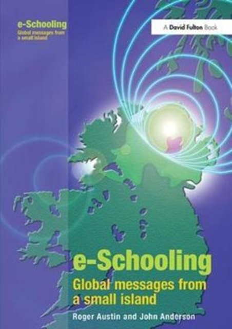 E-schooling : Global Messages from a Small Island, Hardback Book
