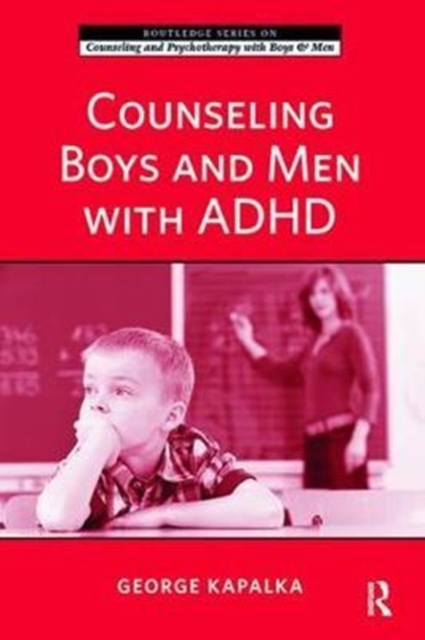 Counseling Boys and Men with ADHD, Hardback Book