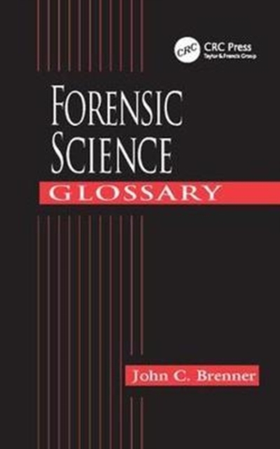 Forensic Science Glossary, Hardback Book