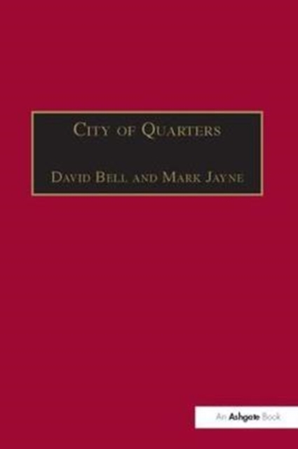 City of Quarters : Urban Villages in the Contemporary City, Hardback Book