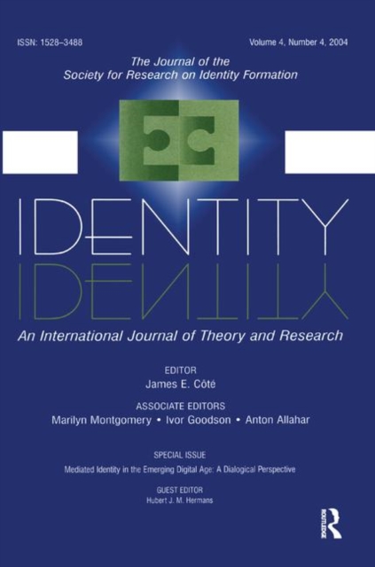 Mediated Identity in the Emerging Digital Age : A Dialogical Perspective:a Special Issue of identity, Hardback Book