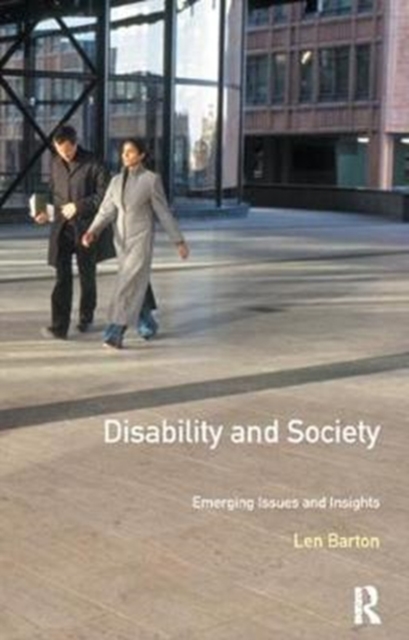 Disability and Society : Emerging Issues and Insights, Hardback Book