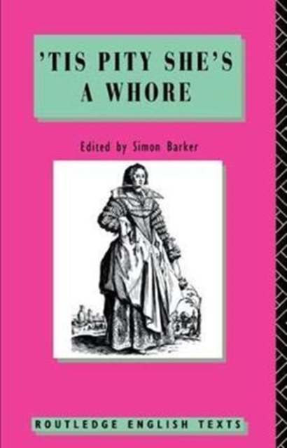 'Tis Pity She's A Whore : John Ford, Hardback Book