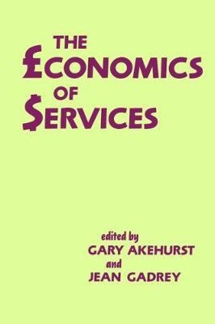 The Economics of Services, Hardback Book