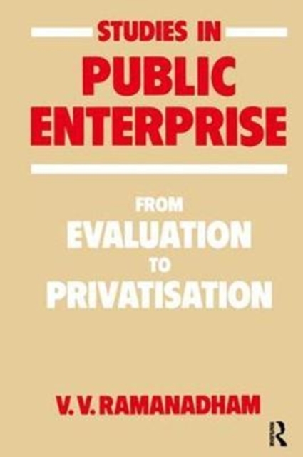 Studies in Public Enterprise : From Evaluation to Privatisation, Hardback Book