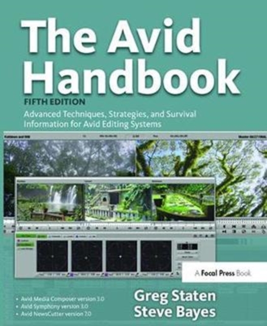 The Avid Handbook : Advanced Techniques, Strategies, and Survival Information for Avid Editing Systems, Hardback Book