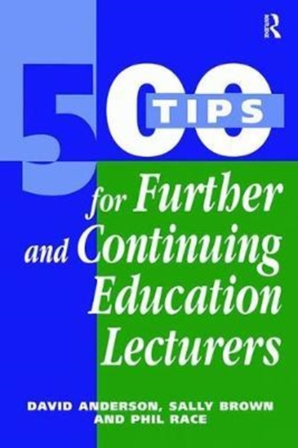 500 Tips for Further and Continuing Education Lecturers, Hardback Book