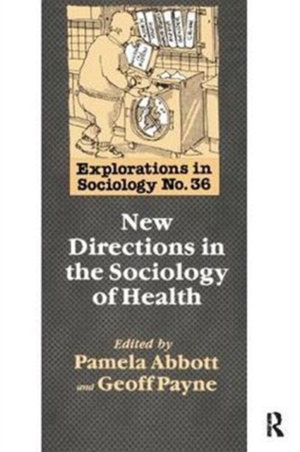 New Directions In The Sociology Of Health, Hardback Book