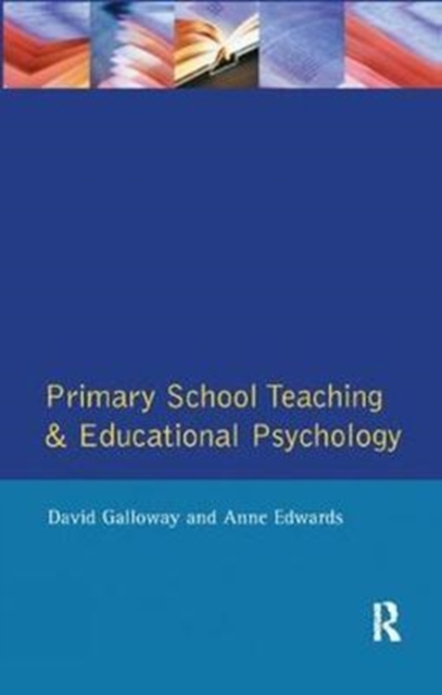 Primary School Teaching and Educational Psychology, Hardback Book
