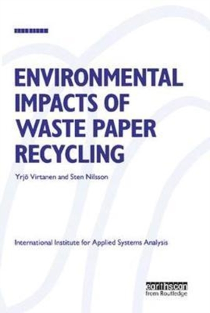 Environmental Impacts of Waste Paper Recycling, Hardback Book