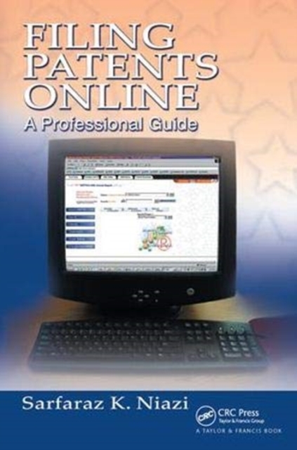 Filing Patents Online : A Professional Guide, Hardback Book