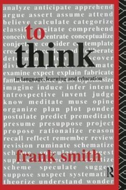 To Think : In Language, Learning and Education, Hardback Book