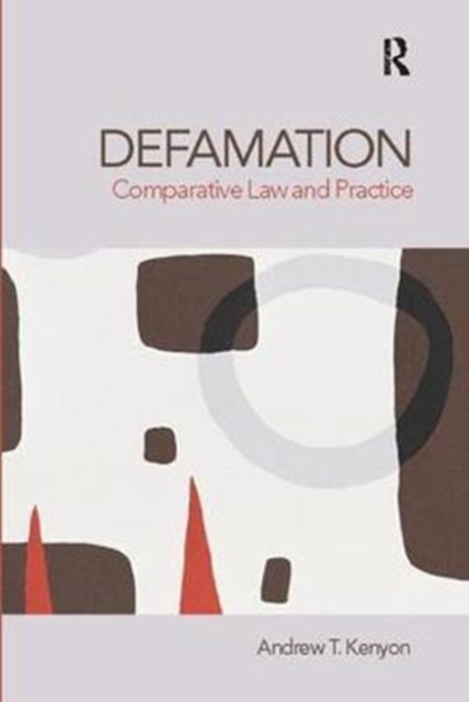 Defamation : Comparative Law and Practice, Hardback Book