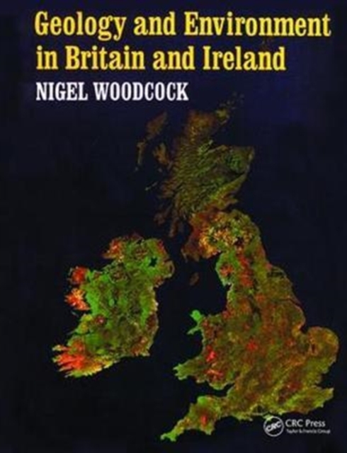 Geology and Environment In Britain and Ireland, Hardback Book