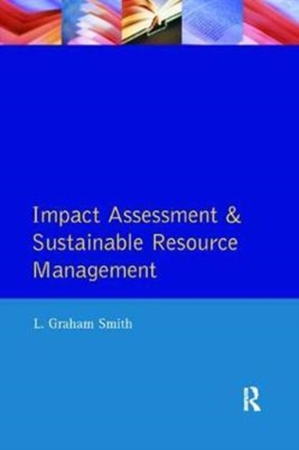 Impact Assessment and Sustainable Resource Management, Hardback Book